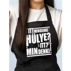 Vicces kötény - Itt mindenki hülye?!  - Fekete