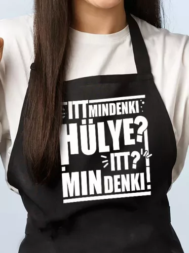 Vicces kötény - Itt mindenki hülye?!  - Fekete