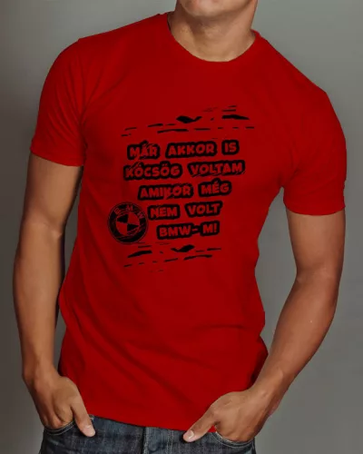  Már akkor is köcsög voltam, mikor még póló - Piros XL