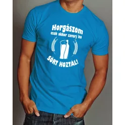   Horgászom csak akkor zavarj ha sört hoztál póló - Zafirkék S