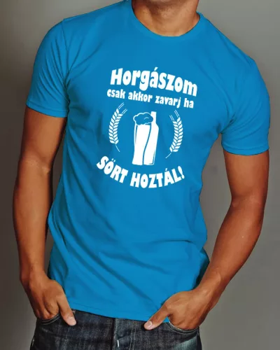 Horgászom csak akkor zavarj ha sört hoztál póló - Zafirkék S