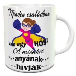   Minden családban van egy hős anya bögre - Világoskék peremű-fülű