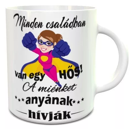 Minden családban van egy hős anya bögre - Világoskék peremű-fülű