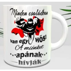   Minden családban van egy hős apa bögre - Szülinapos belső