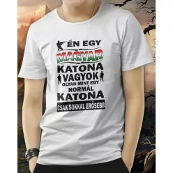 Én egy magyar katona vagyok póló - Fehér L
