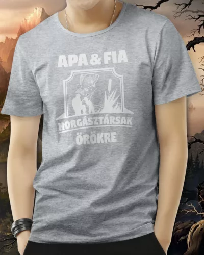 Apa és fia horgásztársak póló - Sportszürke XL