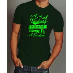   Póló vadászoknak - Legbiztosabb fegyvere a türelem - Erdőzöld M