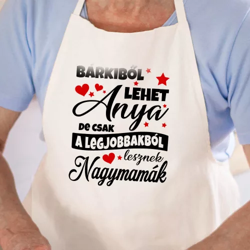 Kötény nagymamáknak - Legjobbakból lesznek nagymamák - Fehér