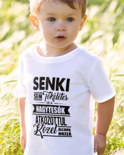 Senki sem tökéletes de a nagytesók... gyerek póló - Fehér 128