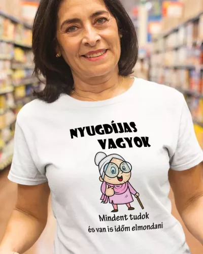 Vicces női póló nyugdíjasoknak - Nyugdíjas néni - Fehér L