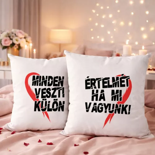 Páros párna szerelmeseknek - Minden értelmét veszti...