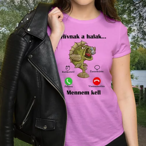 Női_póló_horgásznak_Hívnak_a_halak_