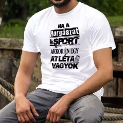Humoros_horgász_póló_Ha_a_horgászat_egy_sport_