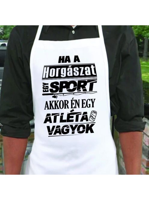 Humoros horgász kötény_Ha a horgászat egy sport_