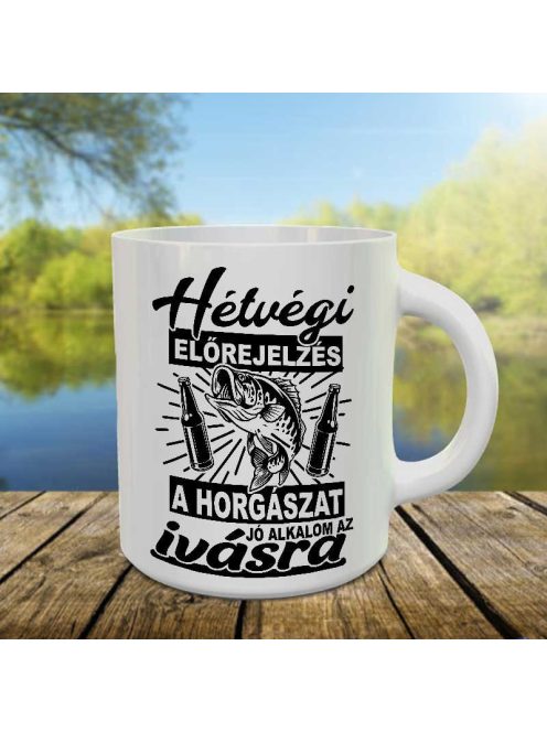 Tréfás horgász bögre_Horgászat jó alkalom az ivásra_