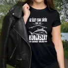 Humoros_pecás_női_póló_Horgászat_komoly_dolog_