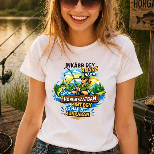 Pecás_női_póló_Inkább_egy_rossz_nap_a_horgászatban_