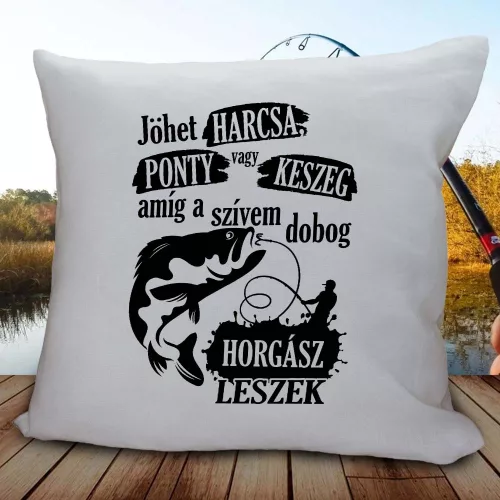 Párna_pecásoknak_Amíg_a_szívem_dobog_horgász_leszek_