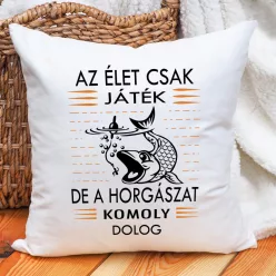Pecás_párna_A_horgászat_komoly_dolog_