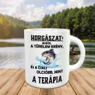 Horgász_meglepetés_A_türelem_erény_bögre_