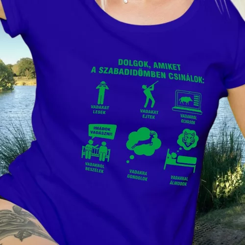 Női_póló_feliratokkal_Vadászok_szabadideje_