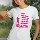 Vicces_női_póló_Én_már_horgászom_