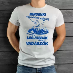 Feliratos_póló_Legjobbak_lesznek_vadászok_