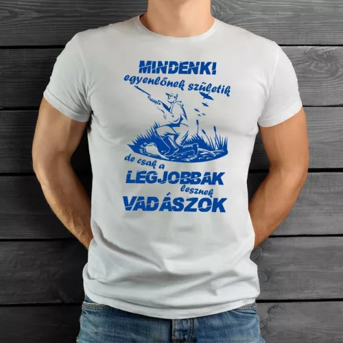 Feliratos_póló_Legjobbak_lesznek_vadászok_