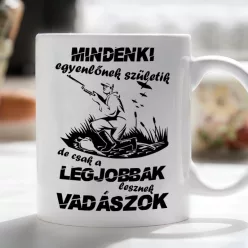 Feliratos_bögre_Legjobbak_lesznek_vadászok_