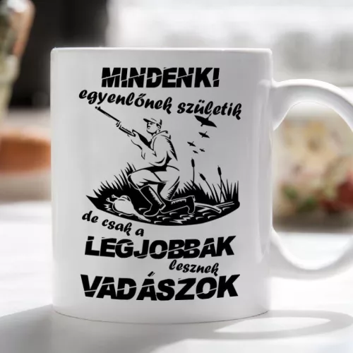 Feliratos_bögre_Legjobbak_lesznek_vadászok_