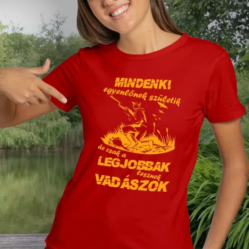 Feliratos_női_póló_Legjobbak_lesznek_vadászok