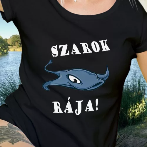 Poénos_horgász_ajándék_Szarok_rája_női_póló_