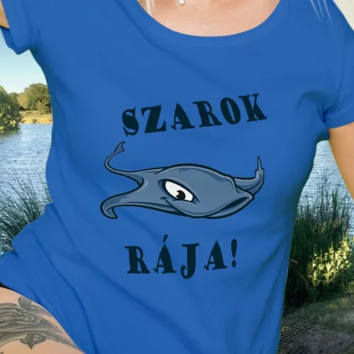 Poénos_horgász_ajándék_Szarok_rája_női_póló_