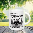 Bögre_vadászoknak_Csak_akkor_vadászom_