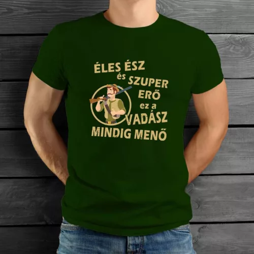 Ajándék_vadásznak_Éles_ész_szuper_erő_póló_