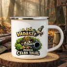 Vadász bögre - A vadász mindig célba talál