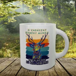 Vicces_bögrék_Vadászat_kemény_munka_
