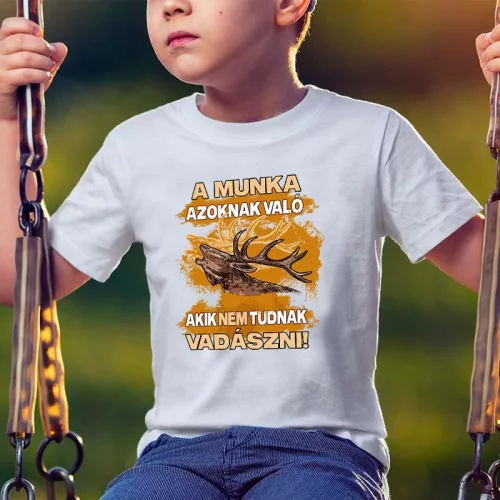 Vadász_gyerek_póló_Munka_azoknak_való_