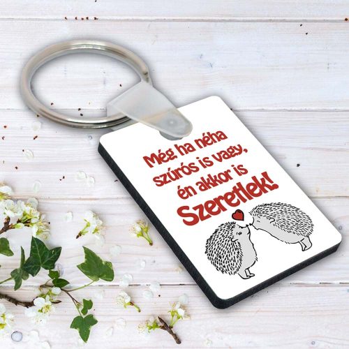 Szerelmes_kulcstartó_Ha_néha_szúrós_is_vagy_