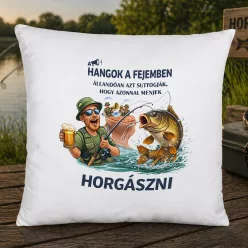   A hangok a fejemben állandóan azt suttogják, hogy... párna