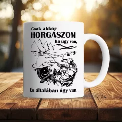 Bögre_horgászoknak_Csak_akkor_horgászom_