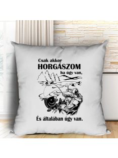 Párna pecásoknak_Csak akkor horgászom_