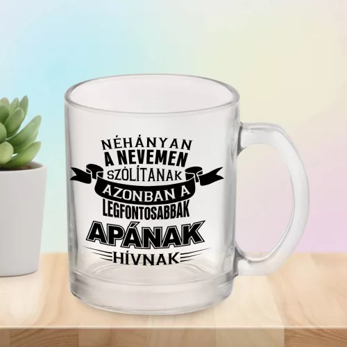 Bögre_apáknak_Legfontosabbak_apának_hívnak_