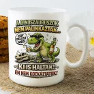 Vicces_dinós_ajándék_Pálinkás_bögre_