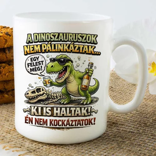Vicces_dinós_ajándék_Pálinkás_bögre_