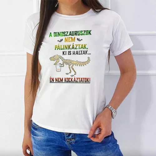 Vicces_dinós_ajándék_Pálinkás_női_póló_