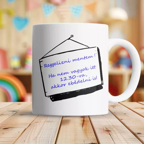 Vicces_ajándék_Reggelizni_mentem_bögre_