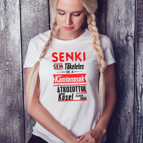 Kamionos_női_póló_Senki_sem_tökéletes_