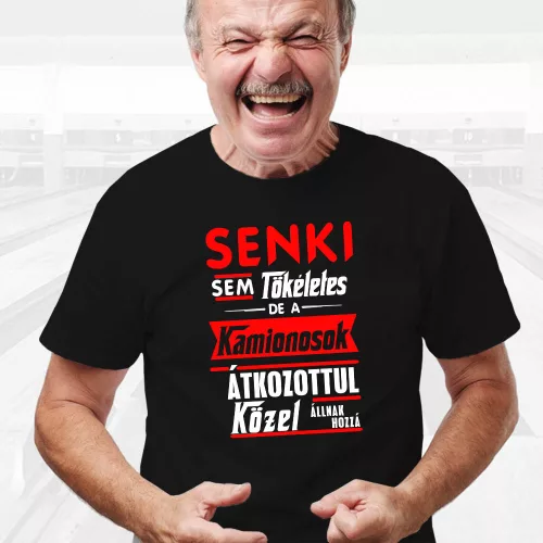 Kamionos_ajándék_Senki_sem_tökéletes_póló_