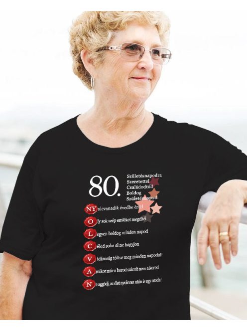 80. születésnapodra szeretettel NŐI póló